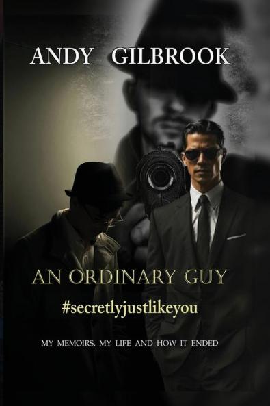 AN ORDINARY GUY #secretlyjustlikeyou