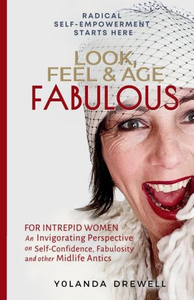 Look Feel & Age Fabulous