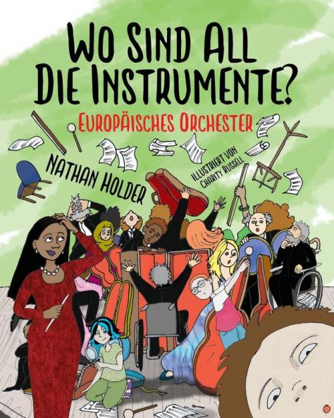 Wo Sind All Die Instrumente? Europäisches Orchester (Why Music?) (German Edition)