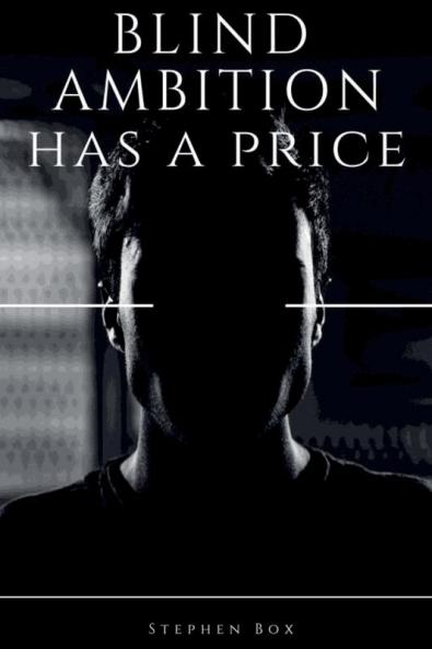 Blind Ambition has a Price