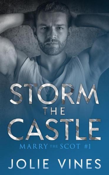 Storm the Castle (Marry the Scot #1)