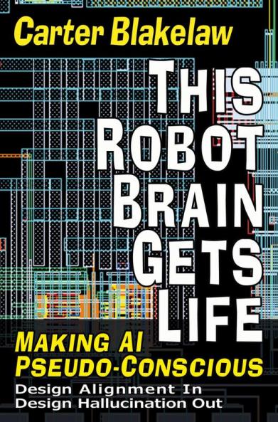 This Robot Brain Gets Life (Making AI Pseudo-Conscious)