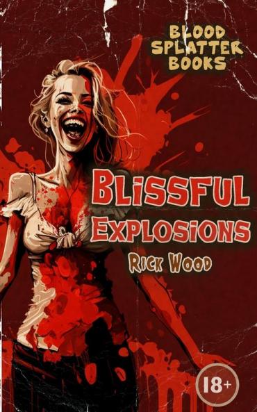 Blissful Explosions