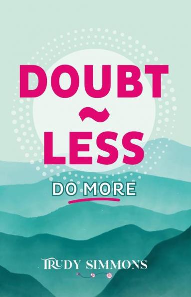 Doubt~less Do more