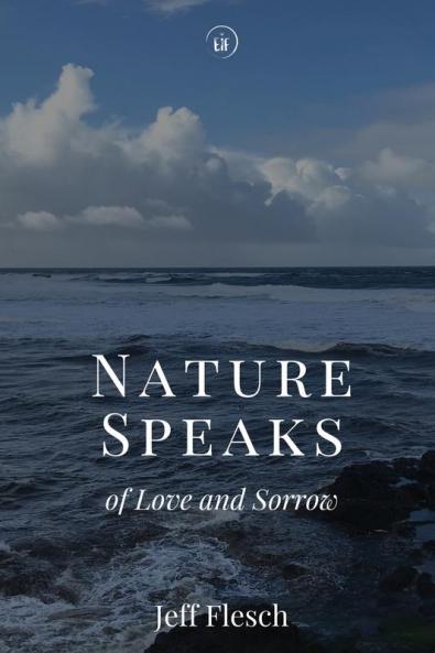 Nature Speaks of Love and Sorrow