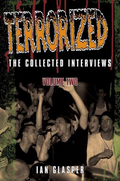 Terrorized The Collected Interviews Volume Two