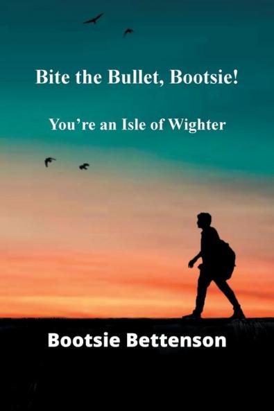 Bite the Bullet Bootsie!: You’re an Isle of Wighter