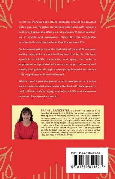Magnificent Midlife: Transform Your Middle Years Menopause and Beyond