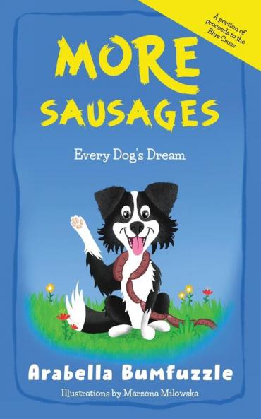 More Sausages: Every Dog’s Dream