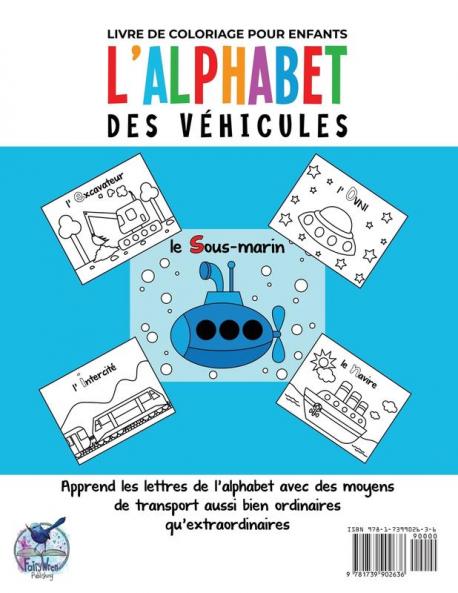 Livre de Coloriage pour Enfants: L'Alphabet des Véhicules: 2-5 ans