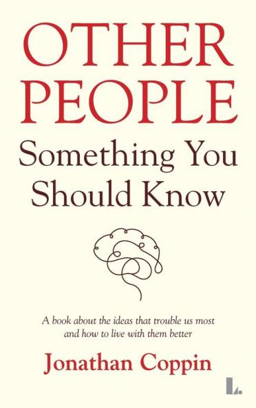 Other People: Something You Should Know