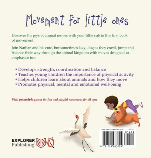 My First Animal Moves: A Children's Book to Encourage Kids and Their Parents to Move More Sit Less and Decrease Screen Time