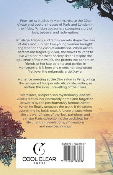 Parisian Legacy: Glamour passion and betrayal. Two great families and a secret that could tear them apart.