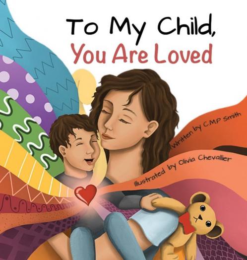 To My Child You Are Loved