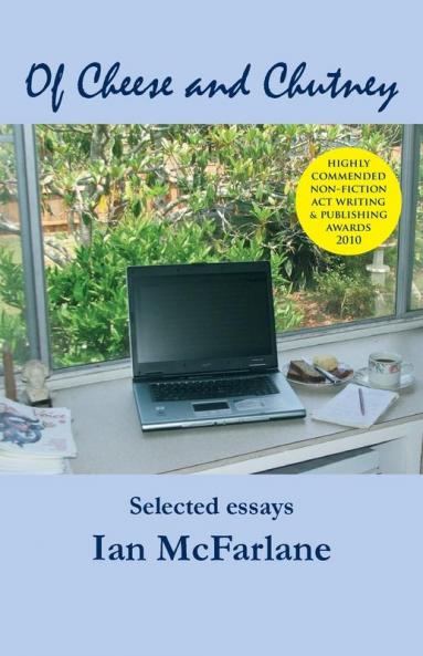 Of Cheese and Chutney: Selected Essays