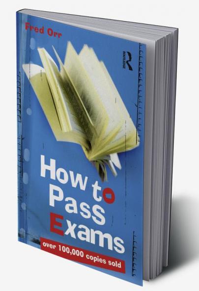 How to Pass Exams