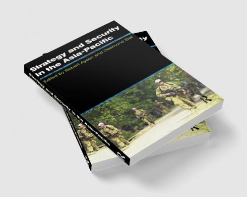 Strategy and Security in the Asia-Pacific