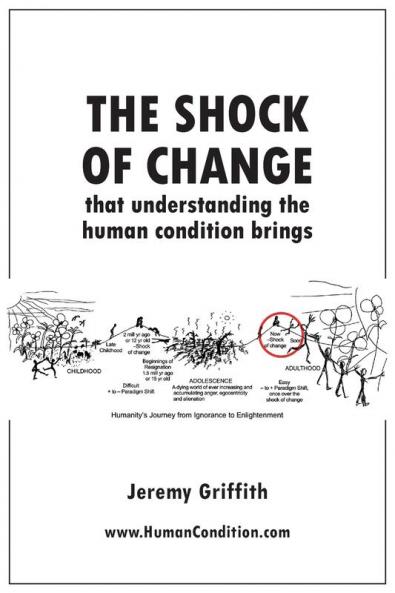 The Shock Of Change that understanding the human condition brings
