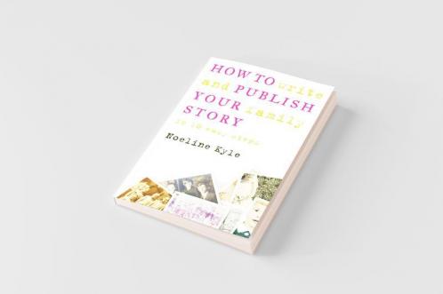 How to write and publish your family story in ten easy steps