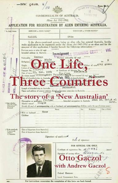 One Life Three Countries: The story of a 'New Australian'