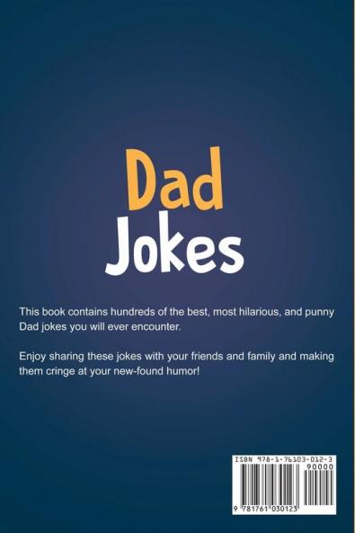 Dad Jokes: The best collection of hilariously bad Dad jokes