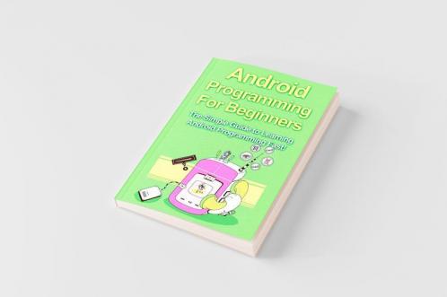 Android Programming For Beginners