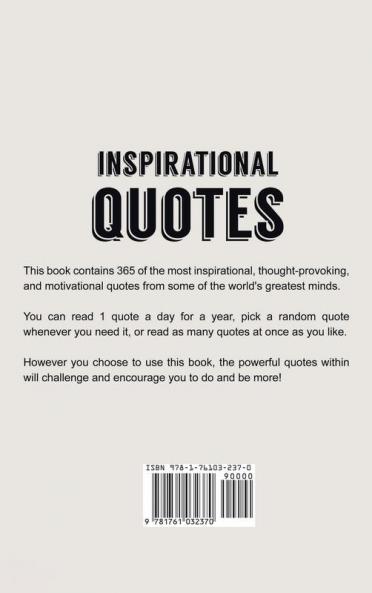 Inspirational Quotes: 365 days of the most inspiring wise and motivating quotes
