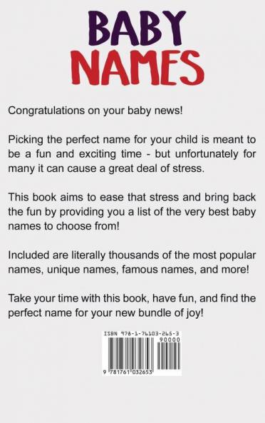 Baby Names: The ultimate baby names guide for boys and girls including popular names famous names unique names and more!