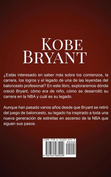 Kobe Bryant: La maravillosa historia de Kobe Bryant ¡uno de los jugadores más increíbles del baloncesto!