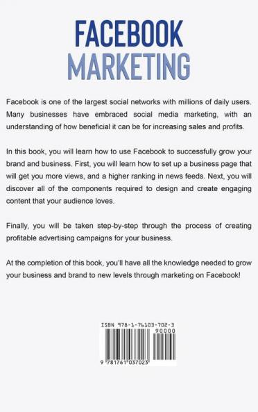 Facebook Marketing: A Comprehensive Guide to Growing Your Business on Facebook