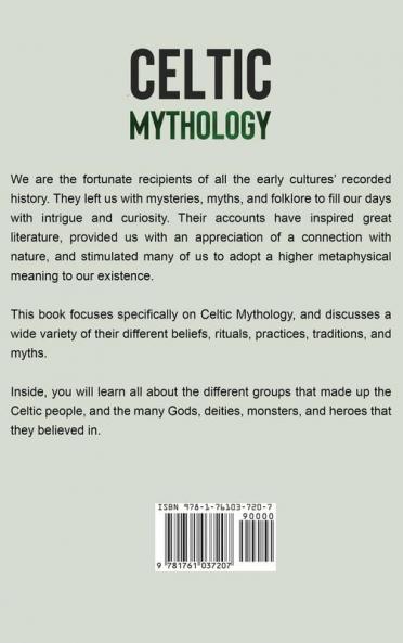 Celtic Mythology: A Guide to Celtic History Gods and Mythology