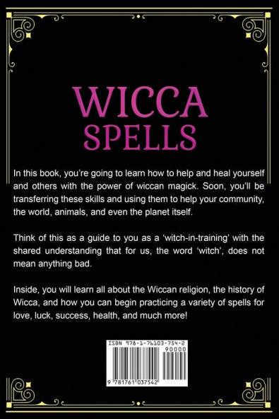 Wicca Spells: A Beginner's Guide to Wiccan Magic