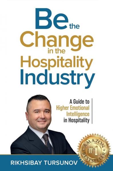 Be the Change in the Hospitality Industry