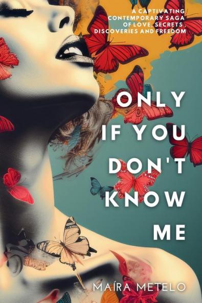 Only If You Don't Know Me