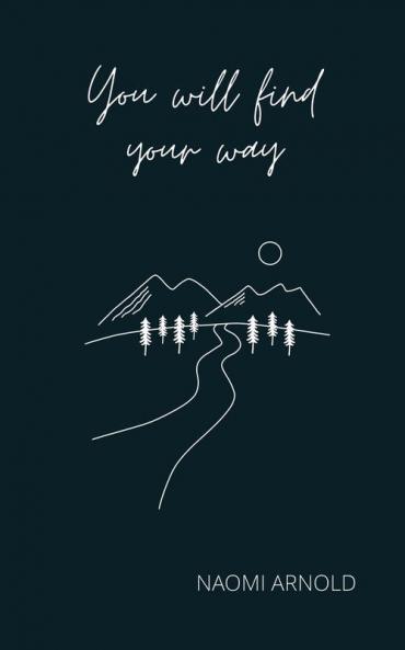 You Will Find Your Way