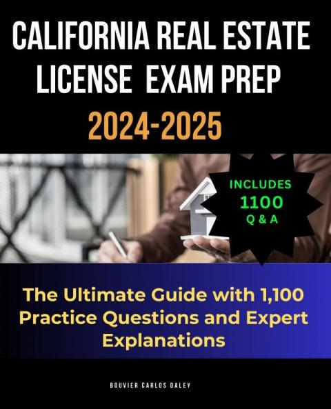 California Real Estate License Exam Prep 2024-2025