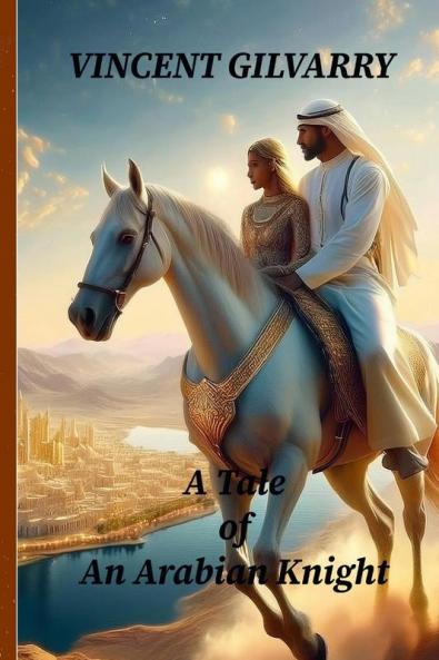 A Tale of An Arabian Knight