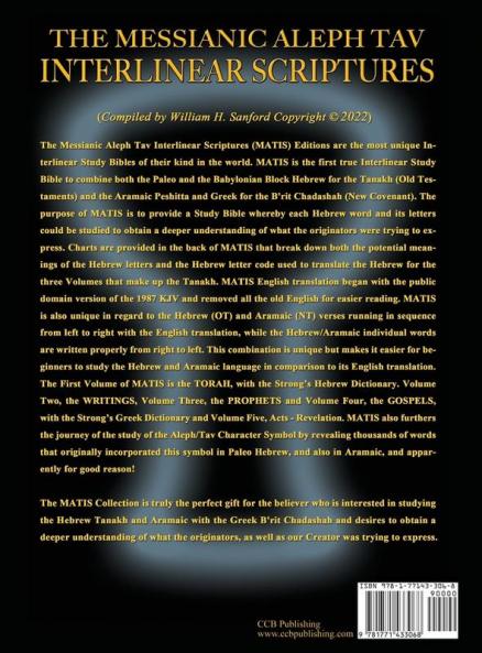 Messianic Aleph Tav Interlinear Scriptures Volume Four the Gospels Aramaic Peshitta-Greek-Hebrew-Phonetic Translation-English Bold Black Edition Study Bible