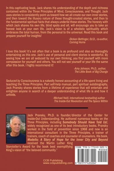 Seduced by Consciousness: A Life with The Three Principles
