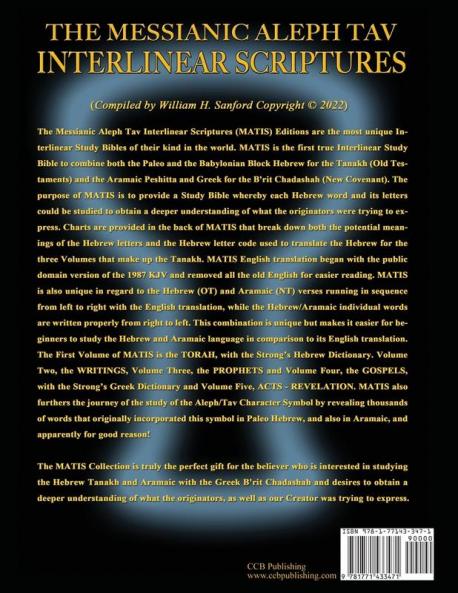 Messianic Aleph Tav Interlinear Scriptures (MATIS) Volume Five Acts-Revelation Aramaic Peshitta-Greek-Hebrew-Phonetic Translation-English Bold Black Edition Study Bible: 5