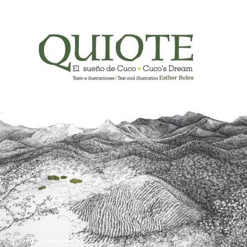 Quiote, El Sueño De Cuco / Quiote, Cuco'S Dream (English And Spanish Edition)