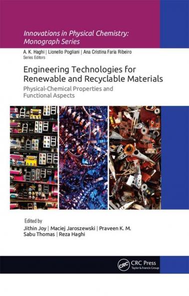 Engineering Technologies for Renewable and Recyclable Materials