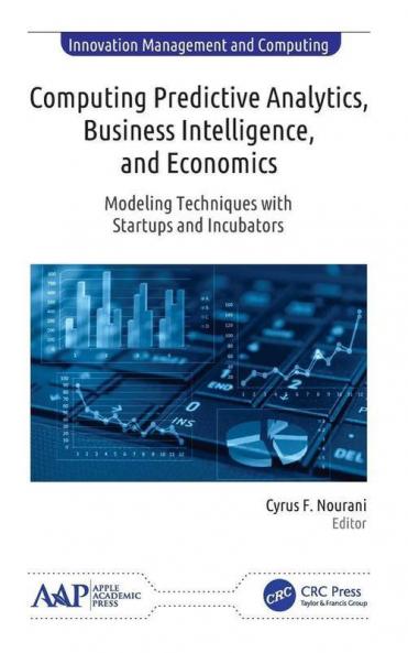 Computing Predictive Analytics Business Intelligence and Economics