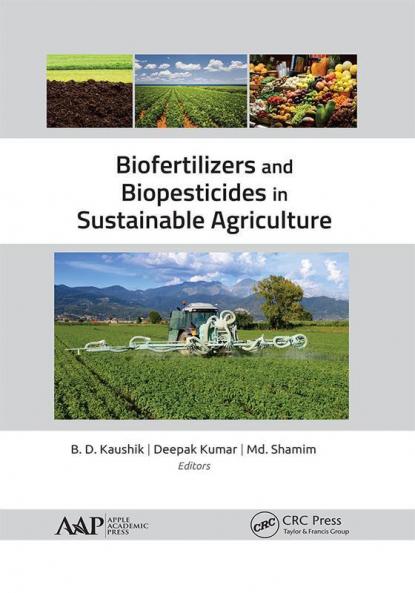 Biofertilizers and Biopesticides in Sustainable Agriculture