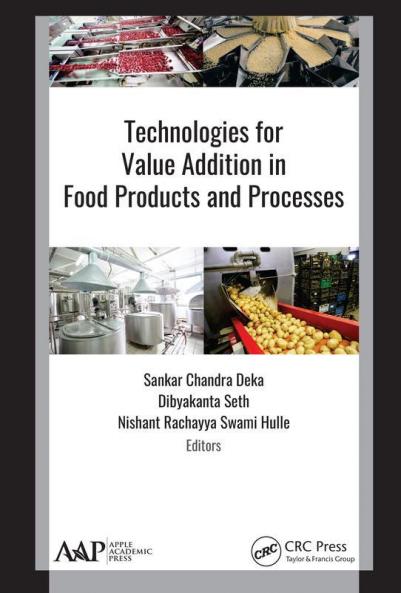 Technologies for Value Addition in Food Products and Processes
