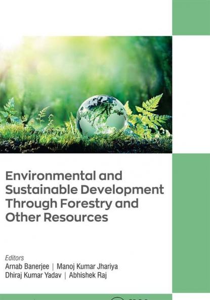 Environmental and Sustainable Development Through Forestry and Other Resources