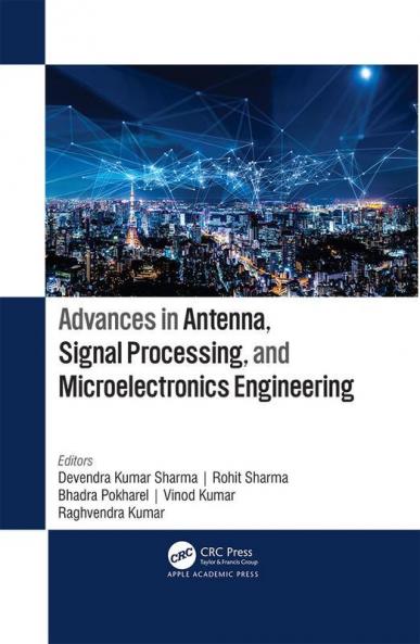Advances in Antenna Signal Processing and Microelectronics Engineering