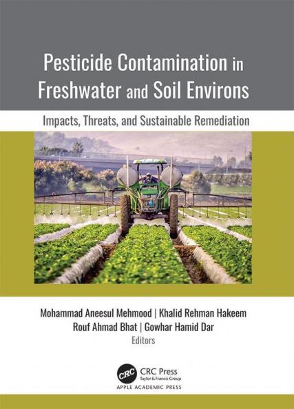 Pesticide Contamination in Freshwater and Soil Environs