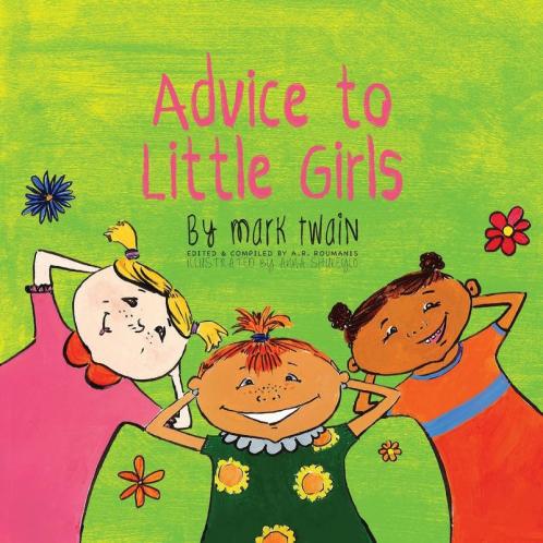 Advice to Little Girls: Includes an Activity a Quiz and an Educational Word List
