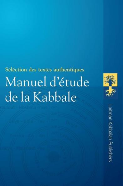 Manuel D’Étude De La Kabbale: Sélection De Textes Authentiques (French Edition)